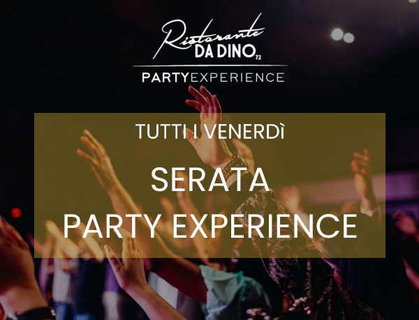 Tutti i venerdì serata party experience